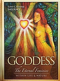 Goddess: The Eternal Feminine, Wi T H I N L I F E & Nature (Hardcover)