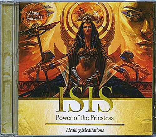 Isis: Power of the Priestess: Healing Meditations (MP3 CD)