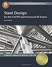 Steel Design for the Civil Pe and Structural Se Exams (Paperback, 2, Second Edition)