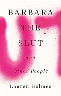 Barbara the Slut and Other People (Hardcover)