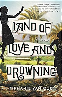 Land of Love and Drowning (Paperback)