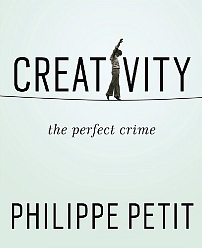 Creativity: The Perfect Crime (Paperback)