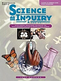 Science as Inquiry: Active Learning, Project-Based, Web-Assisted, and Active Assessment Strategies to Enhance Student Learning (Hardcover)