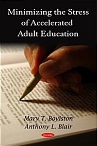 Minimizing the Stress of Accelerated Adult Education (Paperback)