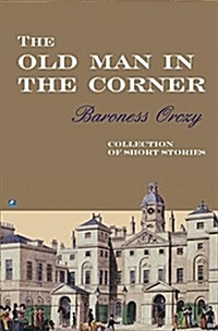 The Old Man in the Corner (Paperback)