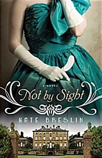 Not by Sight (Paperback)