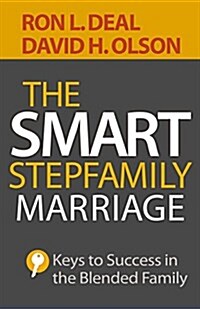 The Smart Stepfamily Marriage: Keys to Success in the Blended Family (Paperback)