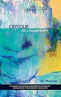 Critique as Uncertainty (Hc) (Hardcover)