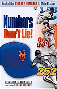 Numbers Dont Lie: Mets: The Biggest Numbers in Mets History (Paperback)