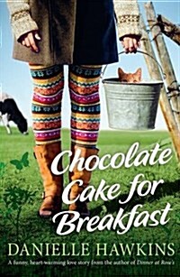 Chocolate Cake for Breakfast (Paperback)