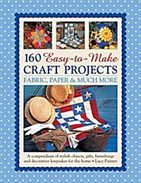 160 Easy To Mmake Craft Projects (Paperback)