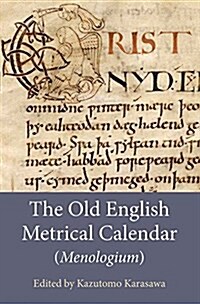 The Old English Metrical Calendar (Menologium) (Hardcover)