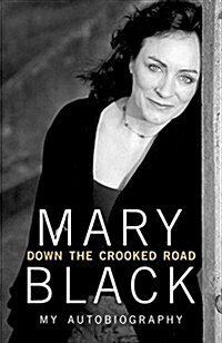 Down the Crooked Road: My Autobiography (Paperback)