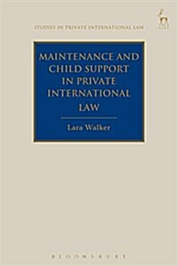 Maintenance and Child Support in Private International Law (Hardcover)