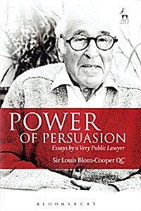 Power of Persuasion : Essays by a Very Public Lawyer (Hardcover)