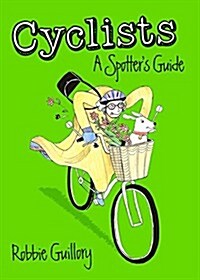 Cyclists: A Spotters Guide (Paperback)