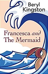 Francesca & the Mermaid (Paperback)