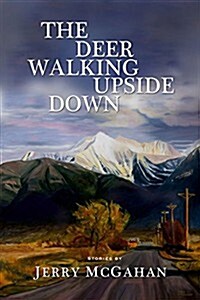 The Deer Walking Upside Down: Stories (Paperback)