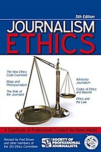 Journalism Ethics: A Casebook of Professional Conduct for News Media (Paperback)