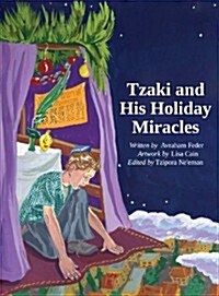 Tzaki and His Holiday Miracles: Marvelous Stories for Passover, Sukkot, and Chanukah (Paperback)