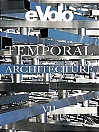 Temporal Architecture: Evolo 7 (Paperback)