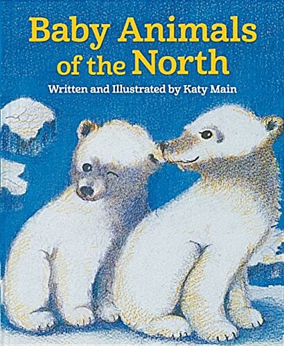 Baby Animals of the North (Paperback)