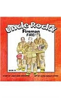 Uncle Rocky, Fireman #1 Fire! (Hardcover)
