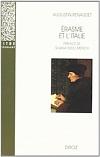 Erasme Et LItalie. Nouvelle Edition Corrigee/ Preface de Silvana Seidel Menchi (Paperback)