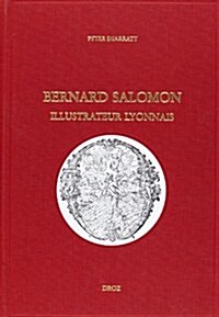 Bernard Salomon, Illustrateur Lyonnais (Hardcover)