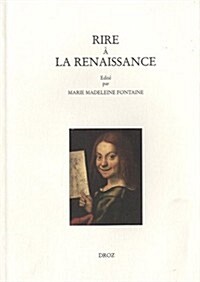 Le Rire a la Renaissance. Colloque International de Lille 2003 (Paperback)