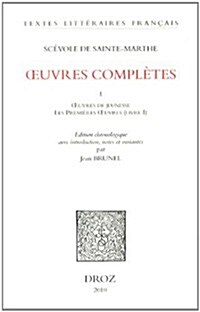 Uvres Completes. Tome I. Premiere Partie: Uvres de Jeunesse Et Les Premieres Uvres (Livre I). Deuxieme Partie (Paperback)