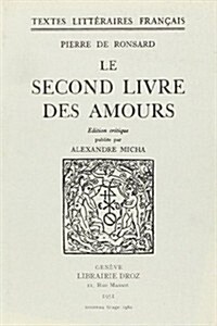 Le Second Livre Des Amours (Paperback)