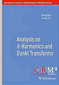 Analysis on H-harmonics and Dunkl Transforms (Paperback)
