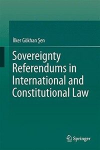 Sovereignty referendums in international and constitutional law
