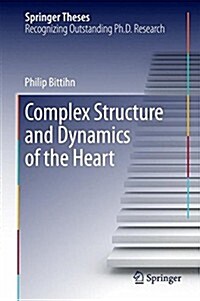 Complex Structure and Dynamics of the Heart (Hardcover, 2015)