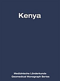 Kenya: A Geomedical Monograph (Hardcover)