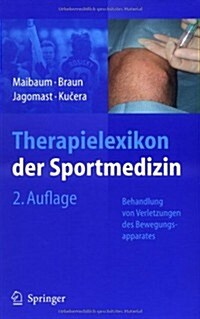 Therapielexikon Der Sportmedizin: Behandlung Von Verletzungen Des Bewegungsapparates (Hardcover, 2)