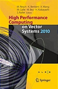 High Performance Computing on Vector Systems 2010 (Hardcover)