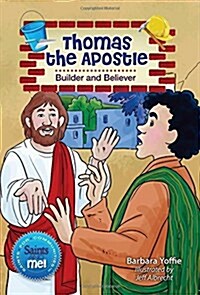 Thomas the Apostle: Builder and Believer (Paperback)