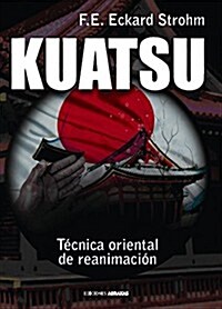 Kuatsu: T?nica Oriental de Reanimaci? (Paperback)