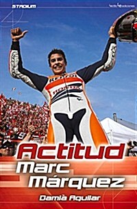 Actitud Marc Marquez (Paperback)