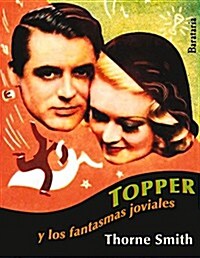 Topper: Y Los Fantasmas Joviales (Paperback)