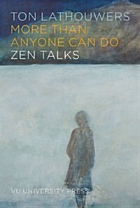 More Than Anyone Can Do: Zen Talks (Paperback)