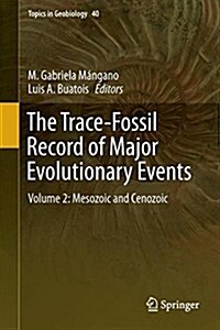 The Trace-Fossil Record of Major Evolutionary Events: Volume 2: Mesozoic and Cenozoic (Hardcover, 2016)