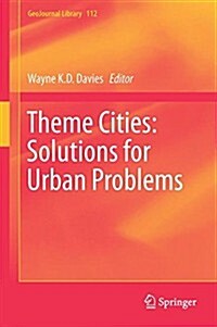 Theme Cities: Solutions for Urban Problems (Hardcover, 2015)