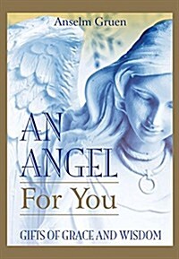 An Angel for You: Gifts of Grace and Wisdom (Paperback)