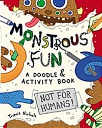 Monstrous Fun: A Doodle and Activity Book (Paperback)