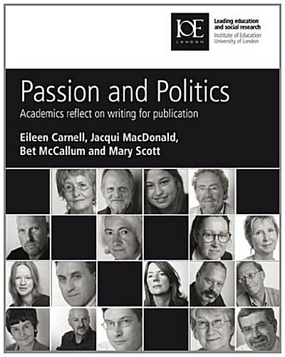 Passion and Politics: Academics Reflect on Writing for Publication (Open Ebook)