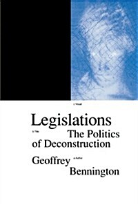 Legislations : The Politics of Deconstruction (Paperback)