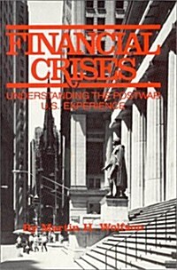 Financial Crises: Understanding the Postwar U.S. Experience (Hardcover, 2)